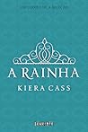 A rainha by Kiera Cass A rainha by Kiera Cass