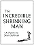 The Incredible Shrinking Man by Sean Sullivan