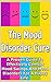 The Mood Disorder Cure: A Proven Guide To Effectively Combat Mood Swings And Mood Disorders For A Happy Life (Mood Cure, Mood Therapy, Depression, Happiness, Bipolar Disorder, Moody)