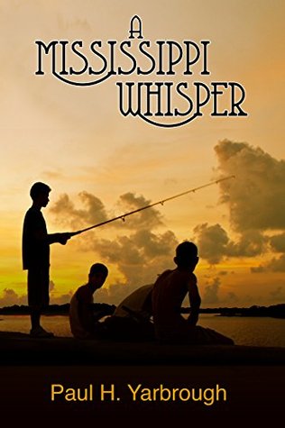 A Mississippi Whisper (Kindle Edition)