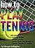 How to Play Tennis by Margie Gallagher