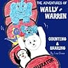 Adventures of Wally and Warren by Lise Chase