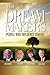 The Dream Makers - People Who Influence Others