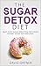 Sugar Detox: Beat Your Suga...