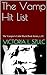 The Vamp Hit List: The Vampire's Little Black Book Series, v. 10