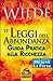 Le leggi dell'abbondanza - Guida pratica alla ricchezza