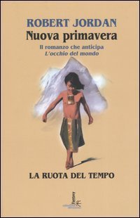 Nuova primavera (La Ruota del Tempo #0)