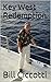 Key West Redemption by Bill Ciccotti