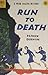 Run to Death