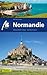 Normandie Reiseführer Michael Müller Verlag: Individuell reisen mit vielen praktischen Tipps (MM-Reiseführer) (German Edition)