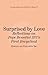 Surprised by Love: Reflections on Pope Benedict XVI's First Encyclical: Catholic for a Reason IV