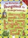Der Bücherbär-Übungsblock für Kindergartenkinder