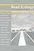Road Ecology: Science and Solutions