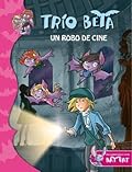 Un robo de cine (Trío Beta 4)