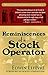 Reminiscences of a Stock Operator: The Life and Times of Jesse Livermore