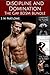 Discipline and Domination: The Gay BDSM Bundle