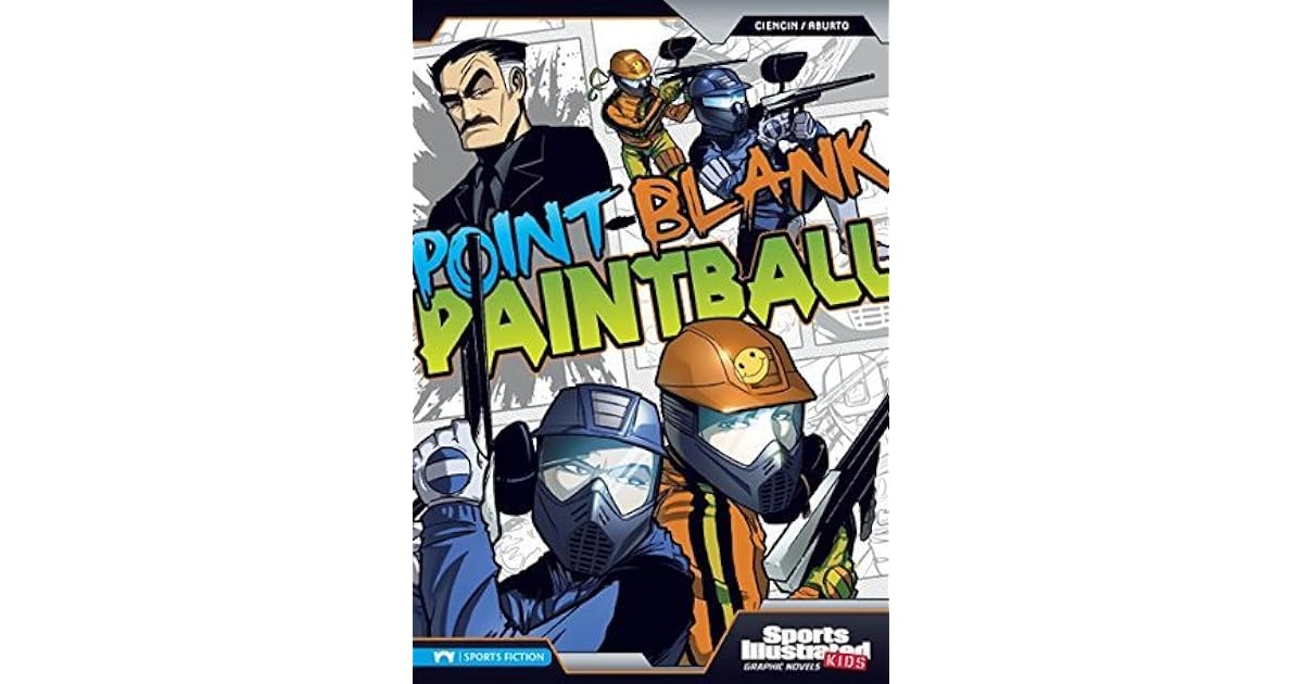 PointBlank Paintball by Scott Ciencin