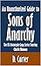 An Unauthorized Guide to Sons of Anarchy: The FX Motorcycle Gang Series Starring Charlie Hunnam [Article]