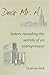 Dear Mr. A ~ letters revealing the secrets of an entrepreneur