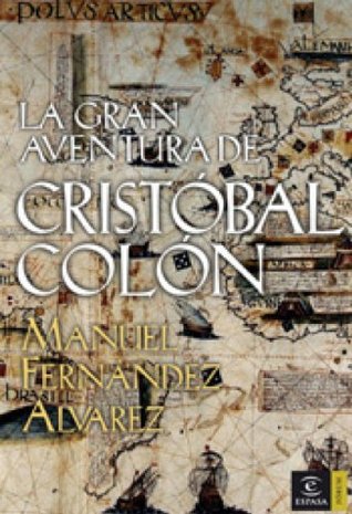 La gran aventura de Cristóbal Colón (Spanish Edition)