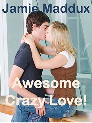Awesome Crazy Love! (Kindle Edition)