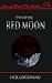 Red Moon (Line of Blood Saga, #2)
