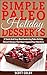 Simple Paleo Holiday Desserts by Scott  Colby