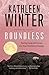 Boundless: Tracing Land and Dream in a New Northwest Passage