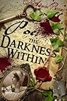 Poe: The Darkness Within (The Man Who Was Edgar Allan Poe #1)