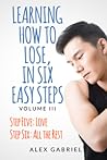 Learning How to Lose, in Six Easy Steps. Step Five by Alex Gabriel