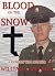 BLOOD ON THE SNOW by William J Melton BLOOD ON THE SNOW by William J Melton