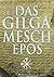 Das Gilgamesch-Epos (kommentiert) by Sîn-leqe-Unnini