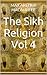 The Sikh Religion Vol 4 by Max Arthur Macauliffe