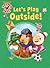 Let's Play Outside! (Wonder Pets!)