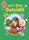 Let's Play Outside!