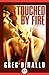 Touched by Fire