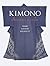 Kimono: A Modern History