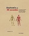 Anatomie en 30 se...