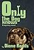 Only the Dog Knows (The Quagmire Reports Book 1)