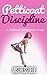 Petticoat Discipline (Mistress Dede Forced Feminization Stories Series)