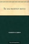 Se eu morrer novo (Portuguese Edition)