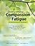 Overcoming Compassion Fatig...