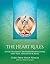The Heart Rules: Divine Alignment for WholeHearted Living thru Yoga, Meditation & Music