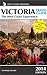 Victoria Travel Guide–The West Coast Experience (2014 Edition) by Shepherd Stewart