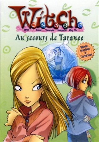 Au Secours De Taranee (Witch Tome #4)