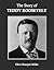The Story of Teddy Roosevelt