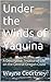 Under the Winds of Yaquina:...
