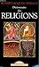 Dictionnaire des religions: catholicisme, protestantisme, orthodoxie, islamisme, judaïsme, bouddhisme, hindouisme, taoïsme