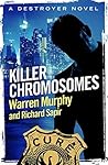 Killer Chromosome...