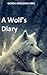 A wolf's diary